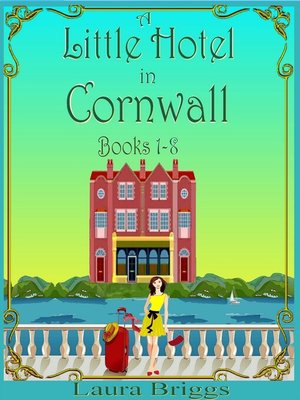 cover image of A Little Hotel in Cornwall (Books 1-8)